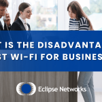 atlanta-georgia-what-is-the-disadvantage-of-guest-wifi-for-businesses-best-msp-eclipse-networks