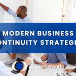 Modern Business Continuity Strategies best msp atlanta eclipse networks
