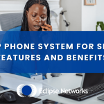VoIP Phone System for Small Businesses: Features and Benefits best msp atlanta eclipse networks