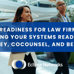 best-msp-atlanta-ai-readiness-for-law-firms-getting-your-systems-ready-for-harvey-cocounsel-and-beyond-eclipse-networks