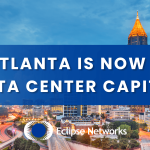 eclipse-networks-atlanta-is-now-a-data-center-capital