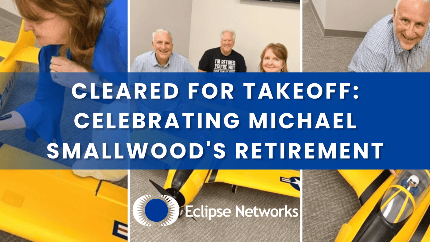 eclipse networks michael smallwood retirement